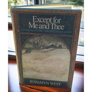Except for Me and Thee Jessamyn West 1969 Novel Quakers Civil War HCDJ
